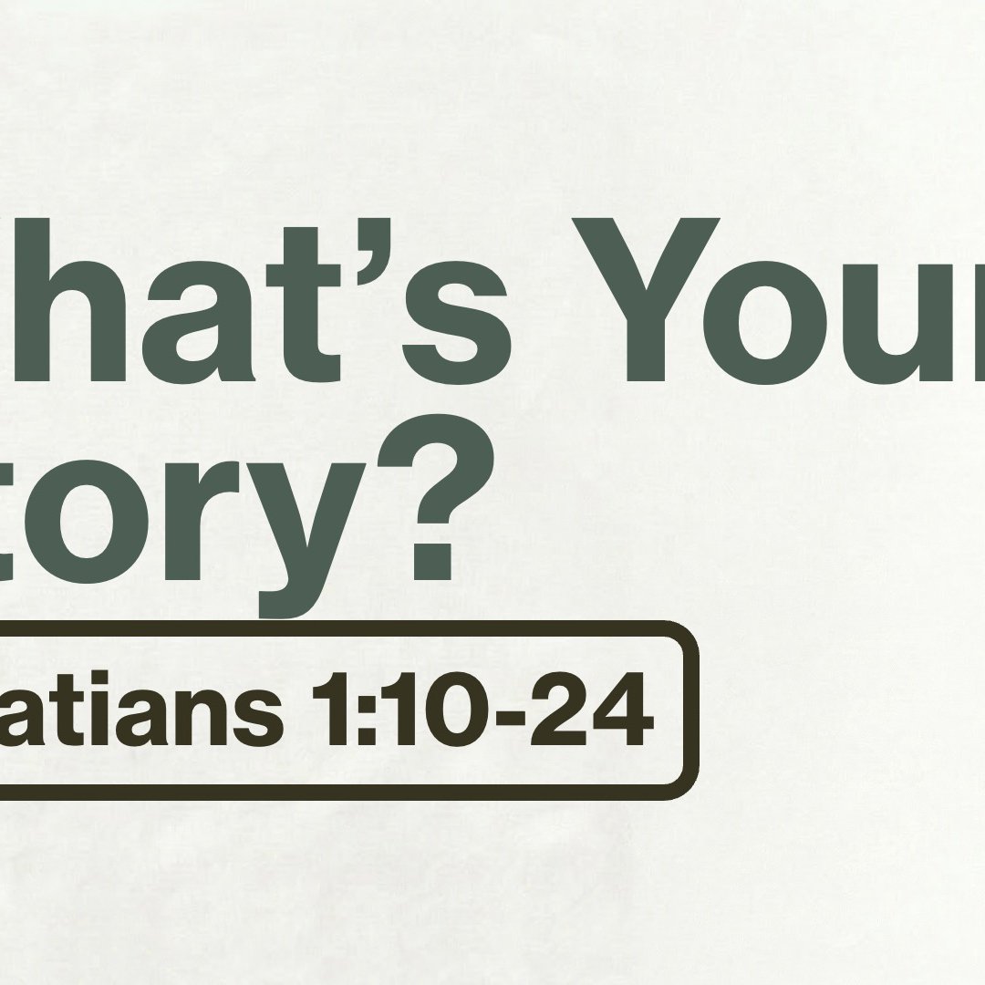 What's Your Story? | Zane Garza | Galatians 1:10-24 episode artwork