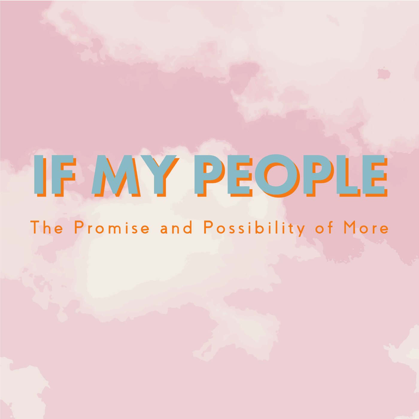 If My People | Part Three episode artwork