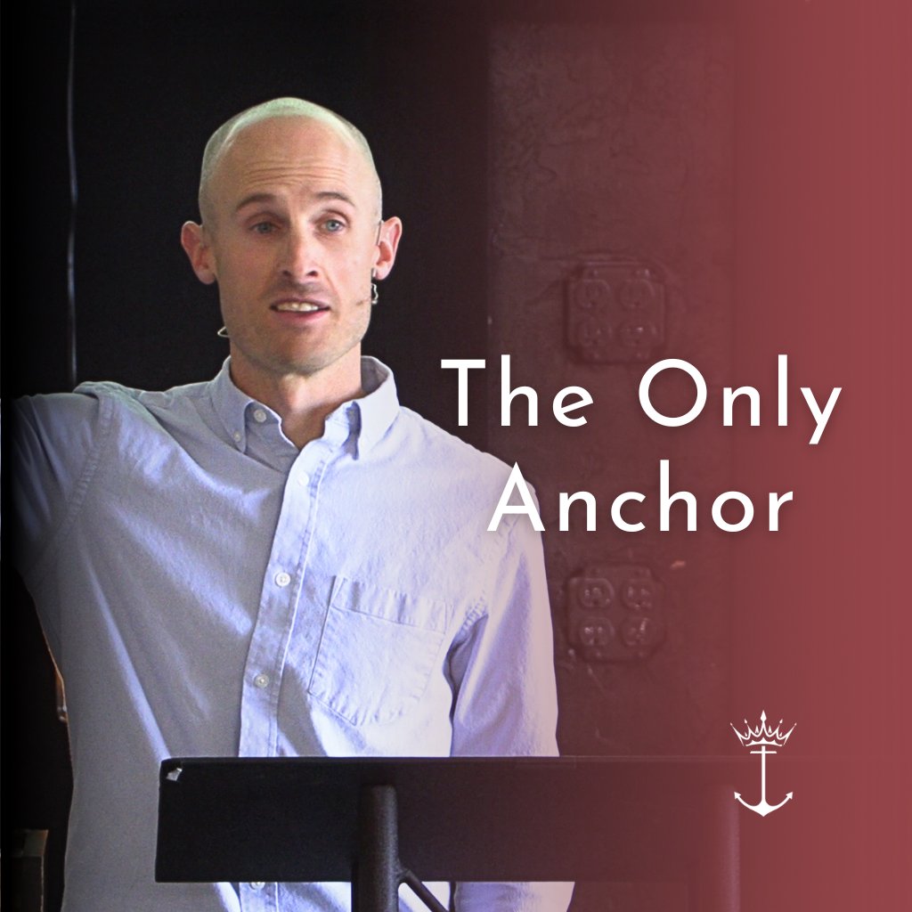 The Only Anchor | Hebrews | Week 9 | Tyler Wilson | 3.10.24 episode artwork