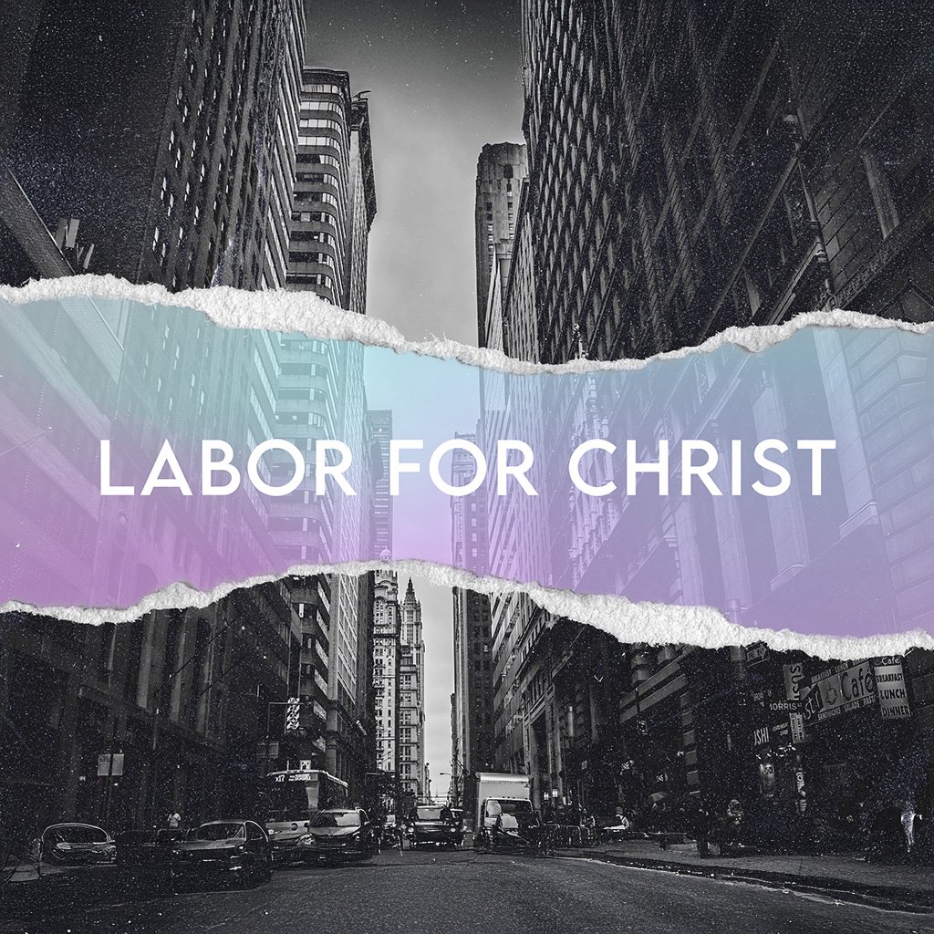 Serving Christ in the Church | Labor for Christ - Magnify Church
