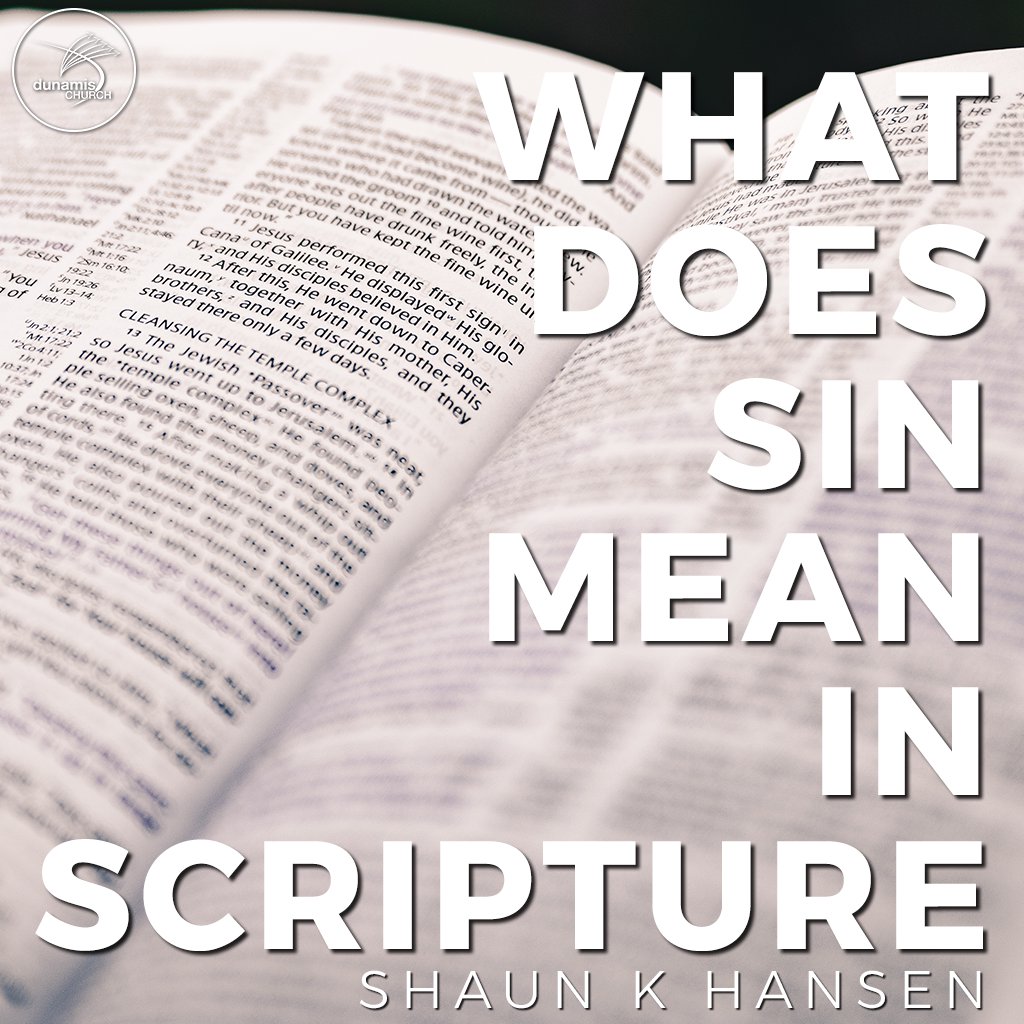What Does Sin Mean in Scripture
