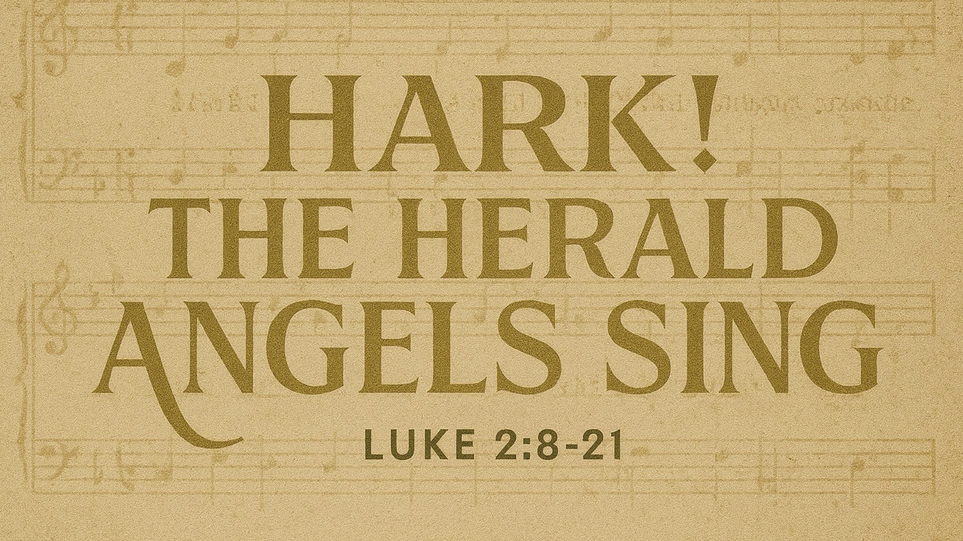 Hark! The Herald Angels Sing - Luke 2:8-21 | Union Church, image size:1920x1080