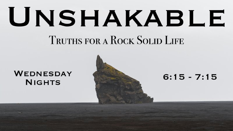 Unshakable-Truths for a Rock-Solid Life | Gloria Dei Lutheran Church