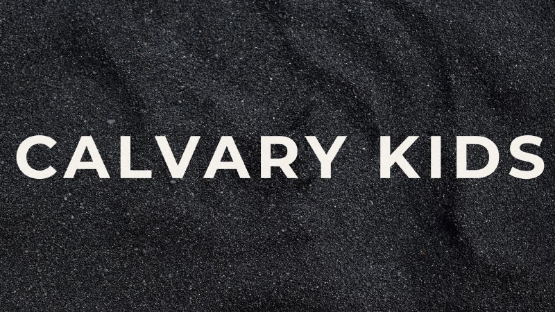Calvary Kids Reservations | Lebanon Calvary Chapel