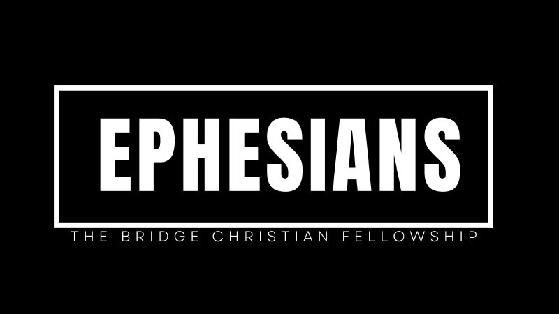 Ephesians 1:3-14 - To the Praise of His Glory | The Bridge Christian ...