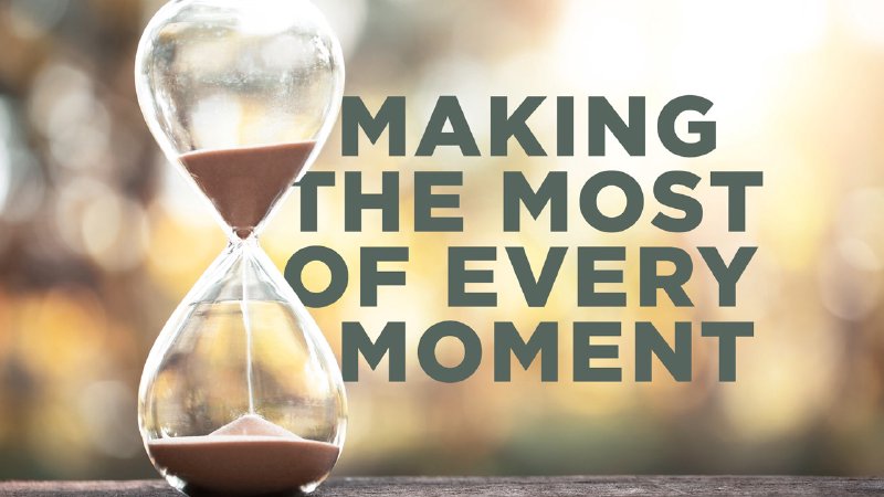 Making the Most of Every Moment | First Redeemer Church