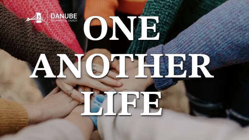 Serve One Another | Danube International Church