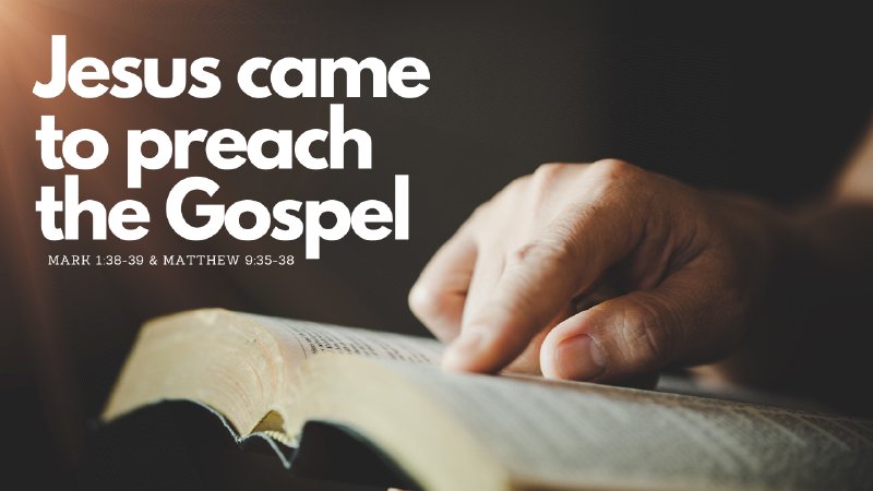 Jesus Came To Preach The Gospel - 04.03.22 | Kissimmee Christian Church