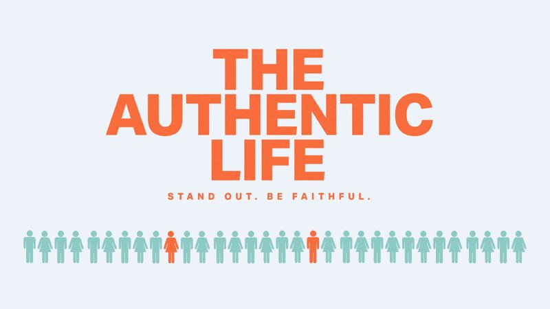 The Authentic Life | John Wesley Methodist Church