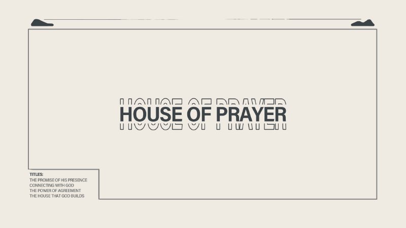 House of Prayer | The Family Church