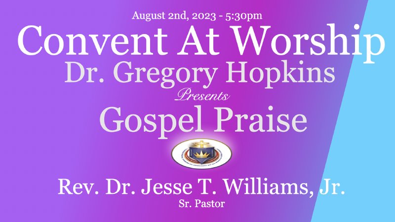 Convent At Worship - August 2, 2023 | Convent Avenue Baptist Church