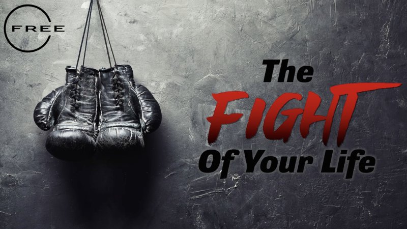 The Fight of Your Life | FREE Spiritual Community