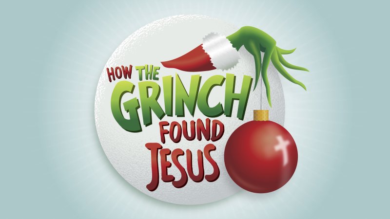 How the Grinch Found Jesus | Victory Church