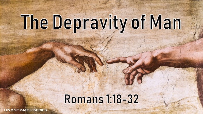 The Depravity of Man | Black Oak Heights Baptist Church