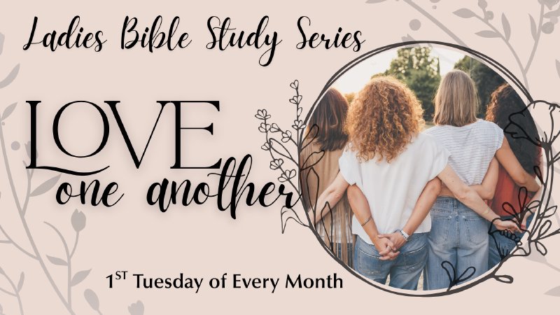 Ladies Bible Study - Love One Another Series | THRIVE Christian Fellowship