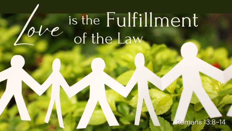 love-is-the-fulfillment-of-the-law-christ-our-savior-lutheran-church