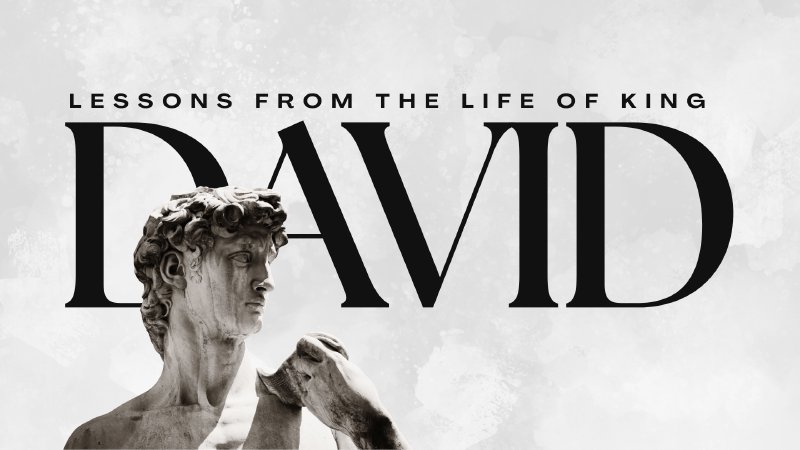 Lessons from the Life of King David (Part 2) | Eagle Heights Church Memphis