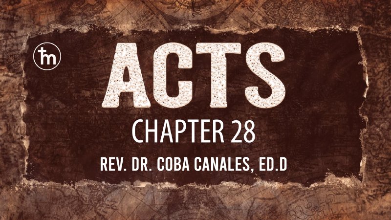 Acts 28 | Mission Ebenezer Family Church