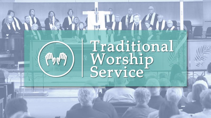 2024 Traditional Worship Services | Wesley UMC Evans