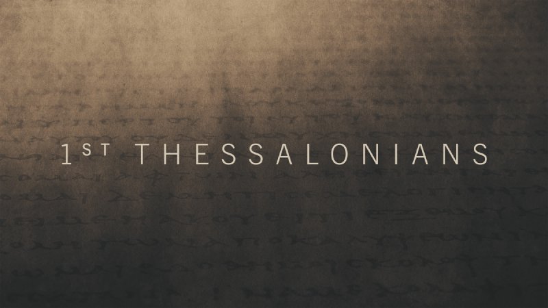 1 Thessalonians - part 1 | First Southern Baptist Church Bryant ...