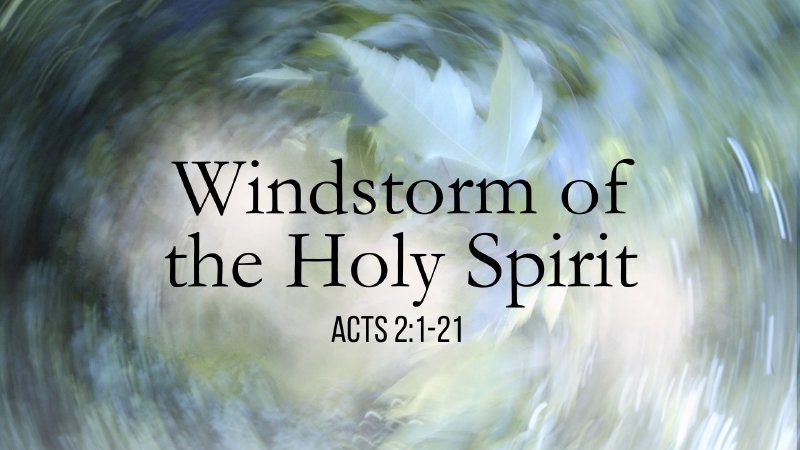 Windstorm of the Holy Spirit | Calvary Chapel Farmville