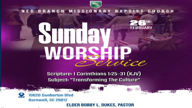 Sunday Service | NED BRANCH MISSIONARY BAPTIST CHURCH