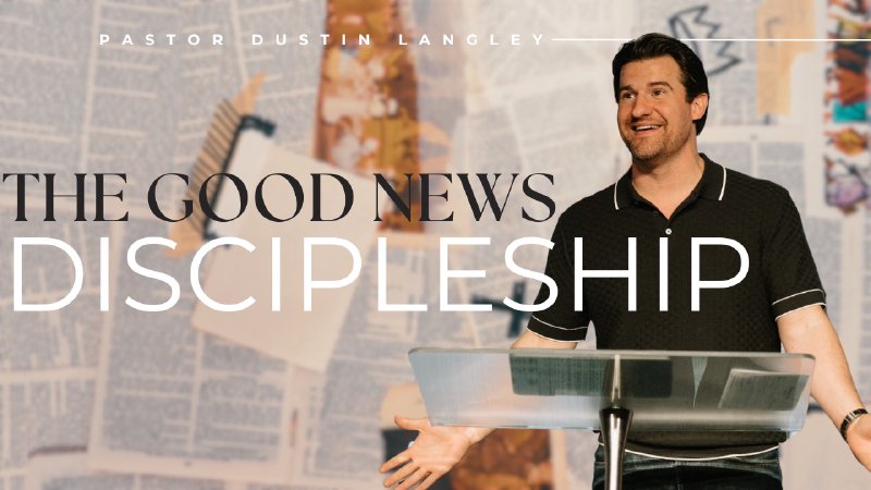 Discipleship | Pastor Dustin Langley | Peninsula Life Church ...