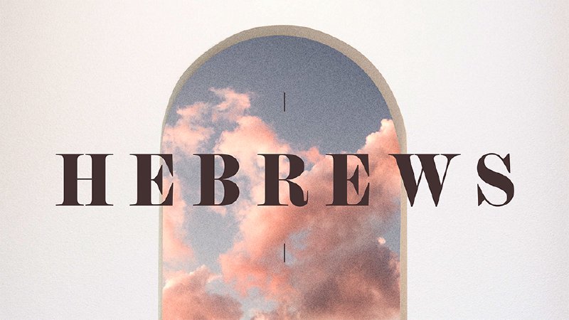 Introduction to Hebrews: Jesus Is Better | Redeemer Bible Church - AZ