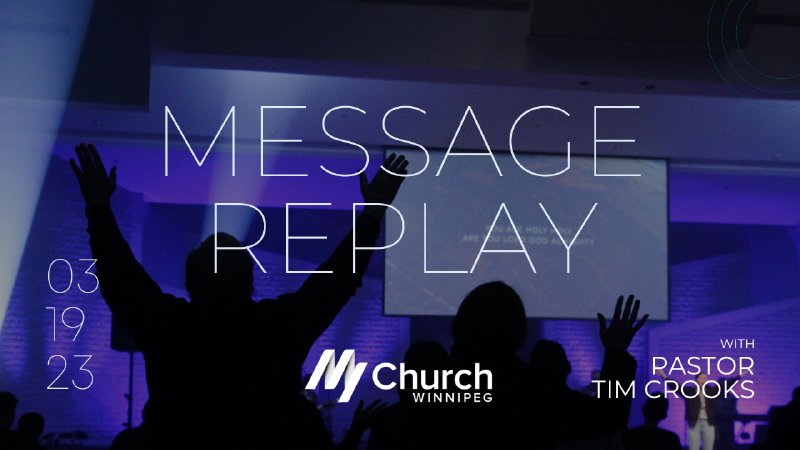 Praise | Part 7 | Message Replay | My Church Winnipeg