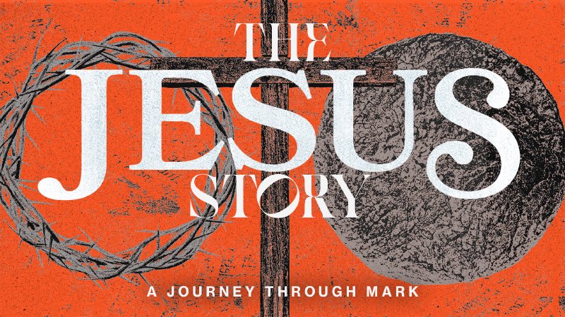 The Jesus Story: A Journey Through the Gospel of Mark | Hope City Church