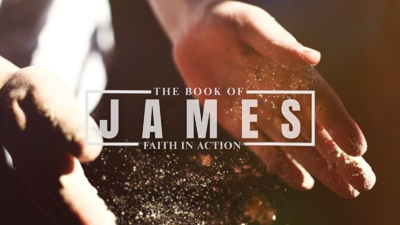 The Book of James: Faith In Action | Gold Country Church