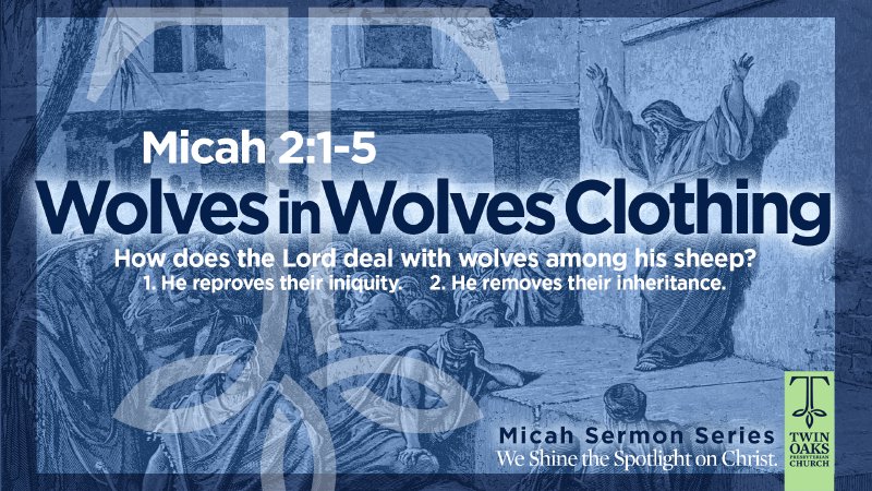Wolves in Wolves Clothing | Twin Oaks Presbyterian Church