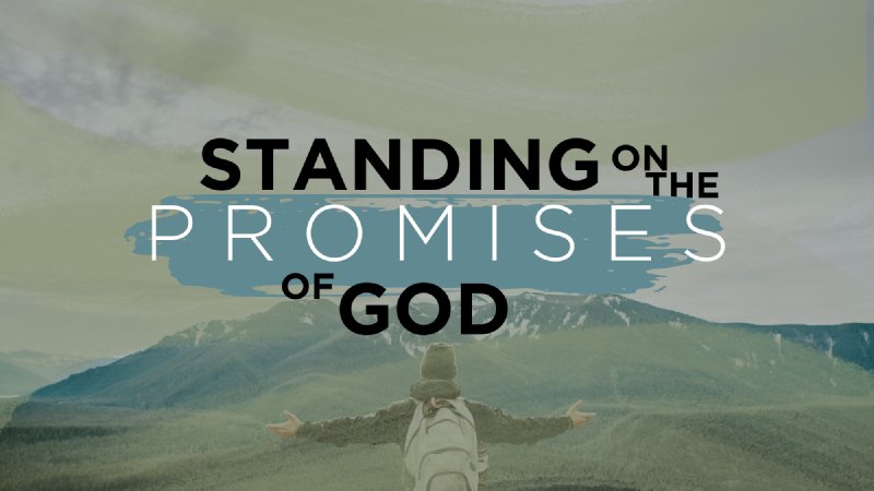 Standing On The Promises Of God | Greater Lighthouse