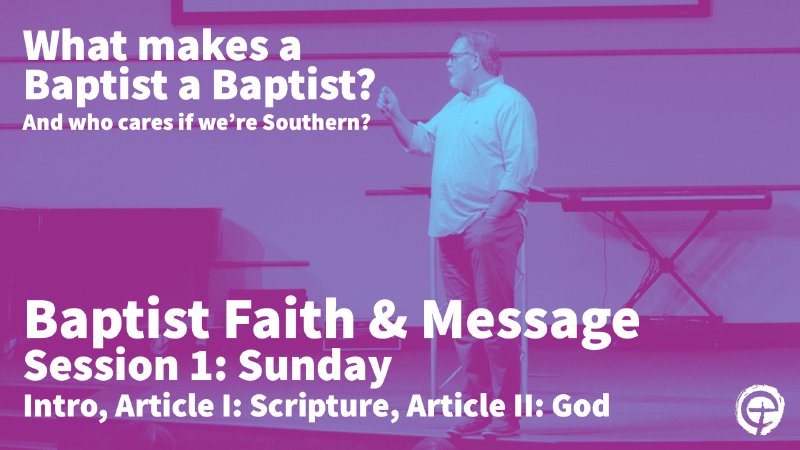 baptist-faith-and-message-session-1-evergreen-church-tulsa