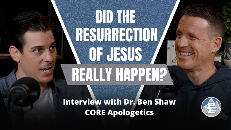 Did the Resurrection of Jesus Really Happen? Interview with Dr. Ben ...
