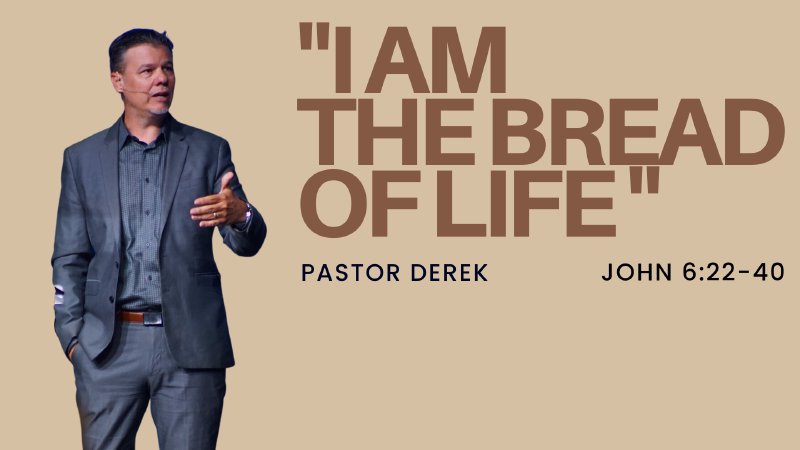 I am the Bread of Life | Starkey Road Baptist Church