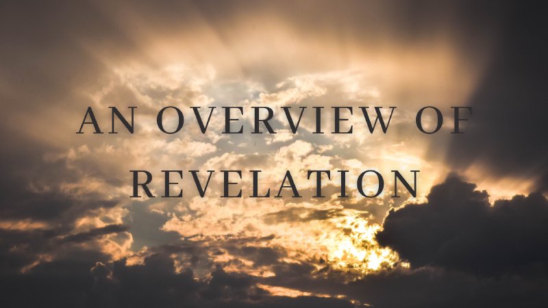 Overview Of Revelation Part 2 | Grace Church of Sahuarita