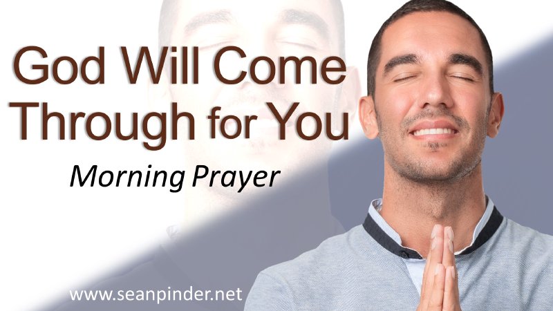 god-will-come-through-for-you-sean-pinder-ministries