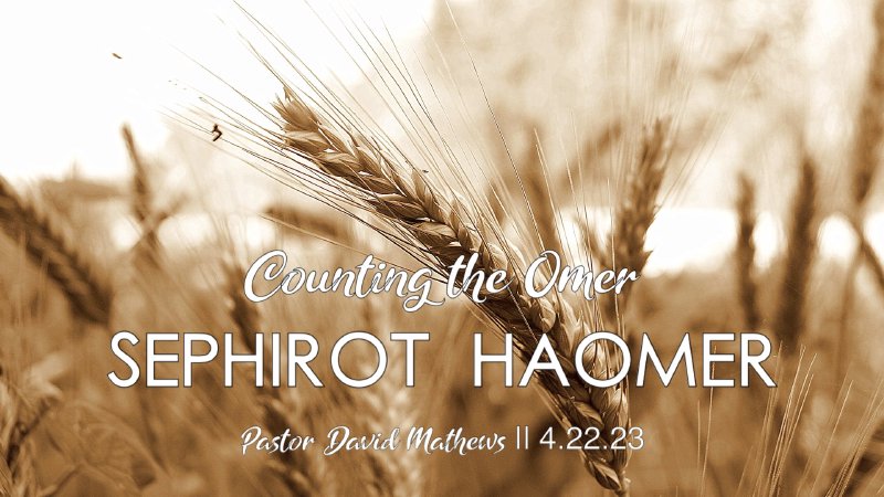 Counting the Omer 2023 | Manna From Heaven & Remnant of Truth