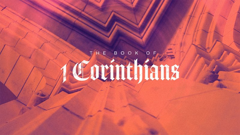 The Book of 1 Corinthians - Part 9 | Franklin | non-denominational | 5 ...