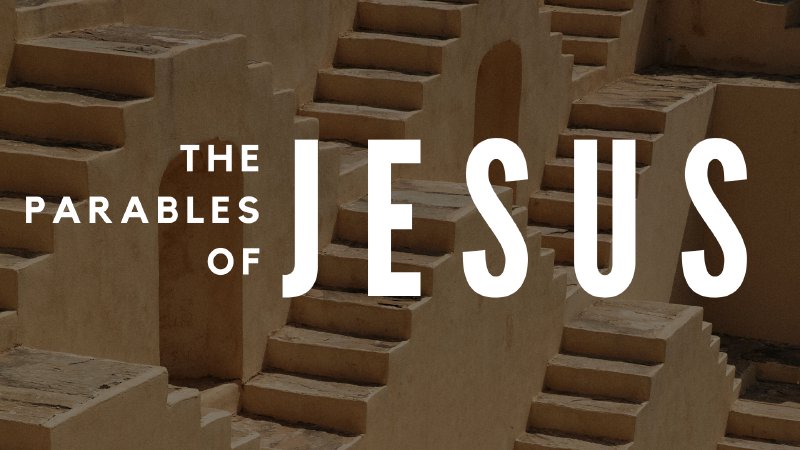 The Parables Of Jesus Selected Scriptures Trinity Baptist Church Id