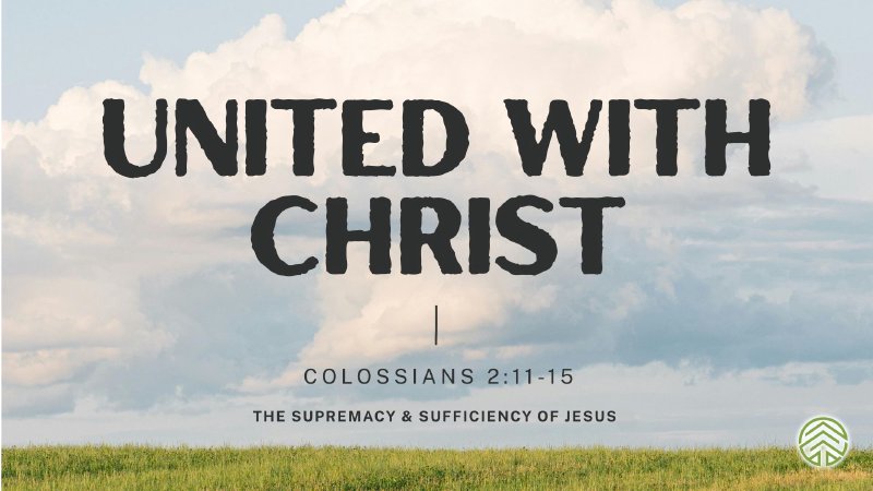Colossians 2:11-15 | MidTree Church - GA