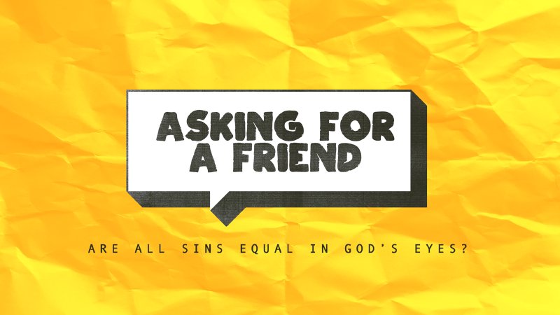 are-all-sins-equal-in-god-s-eyes-first-baptist-sevierville