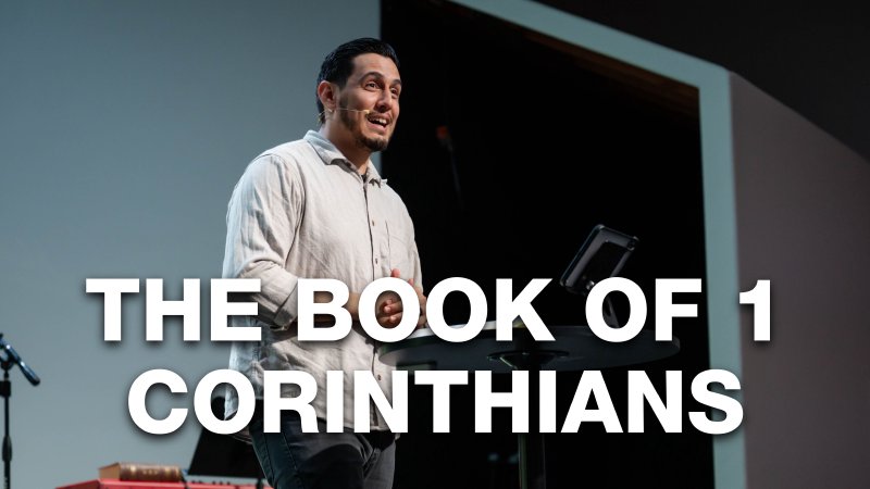 The Book of 1 Corinthians - South | Rise Church - Visalia