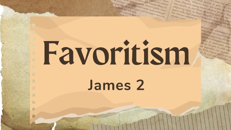 james-chapter-2-no-favoritism-part-4-wellspring-worship-center
