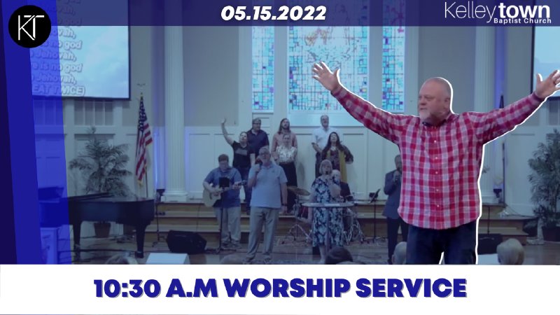 Contemporary Worship Service | Kelleytown Baptist Church