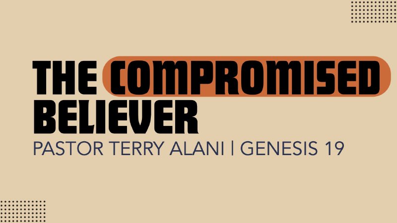 The Compromised Believer | Genesis 19 | Calvary Chapel Fredericksburg
