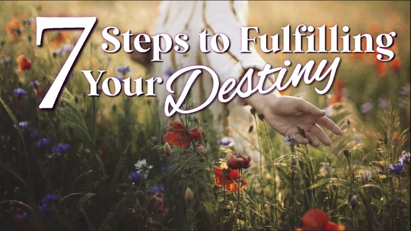 7 Steps to Fulfilling Your Destiny | Life of Faith Bible Church