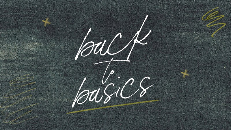 Back to Basics - Scripture | pathwaychurchnc