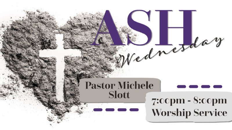 Ash Wednesday Worship Open Heart Umc